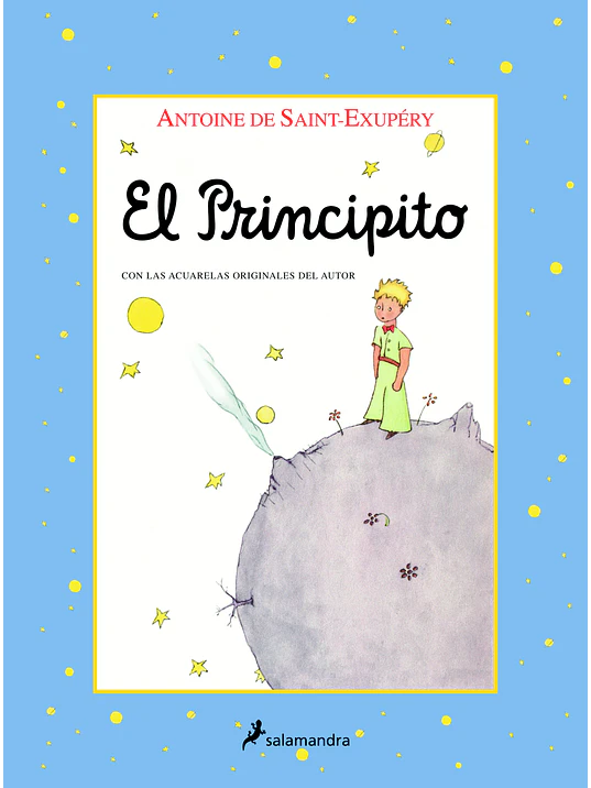 EL PRINCIPITO EDICION CON LAS ILUSTRACIONES CON LOS COLORES ORIGINALES DEL AUTOR - SALAMANDRA 1