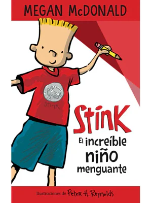 STINK. EL INCREIBLE NIÑO MENGUANTE