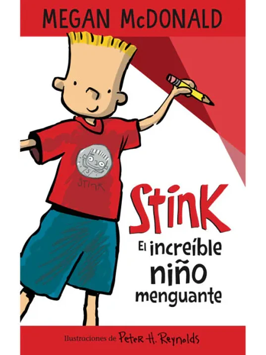 STINK. EL INCREIBLE NIÑO MENGUANTE 1