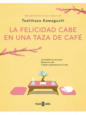 LA FELICIDAD CABE EN UNA TAZA DE CAFE 2