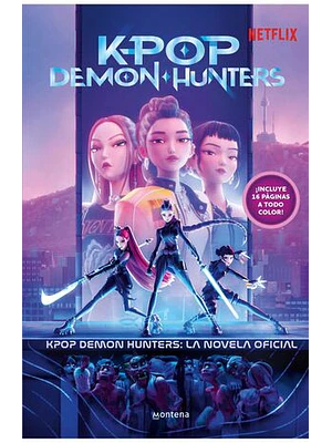 K-POP DEMON HUNTERS. LA NOVELIZACION OFICIAL