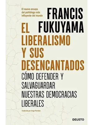 EL LIBERALISMO Y SUS DESENCANTADOS - DEUSTO