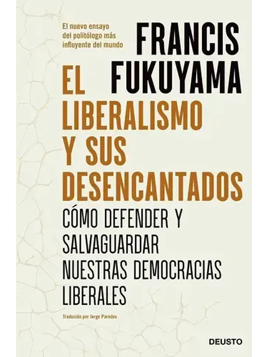 EL LIBERALISMO Y SUS DESENCANTADOS - DEUSTO 1