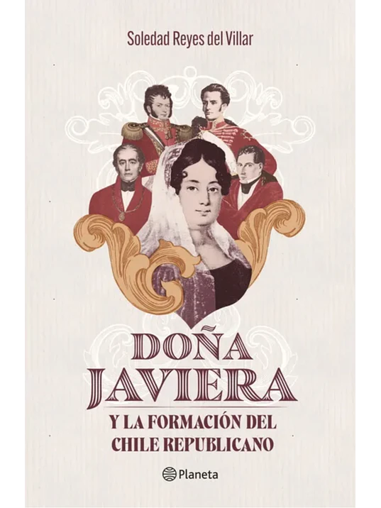 DOÑA JAVIERA Y LA FORMACIÓN DEL CHILE REPUBLICANO 1