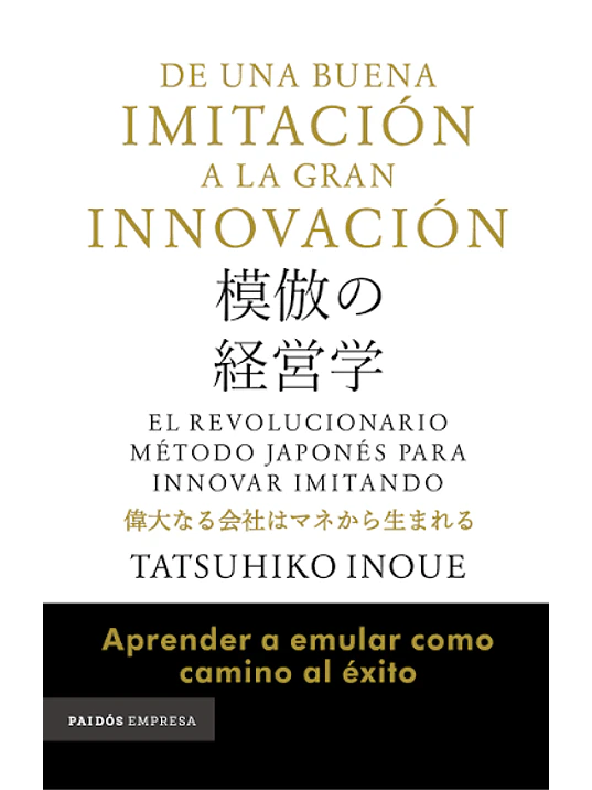 DE UNA BUENA IMITACIÓN A LA GRAN INNOVACIÓN 1