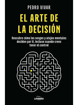 EL ARTE DE LA DECISIÓN