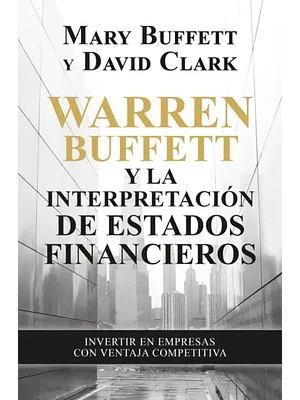 WARREN BUFFET Y LA INTERPRETACIÓN DE ESTADOS FINANCIEROS
