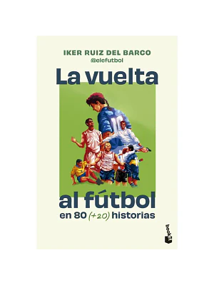 LA VUELTA AL FUTBOL EN 80 DÍAS