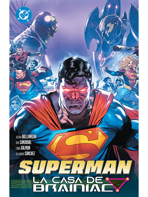 AMANECER DE DC. SUPERMAN 03: LA CASA DE BRAINIAC. DC PREMIERE