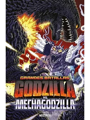 GRANDES BATALLAS: GODZILLA VS. MECHAGODZILLA