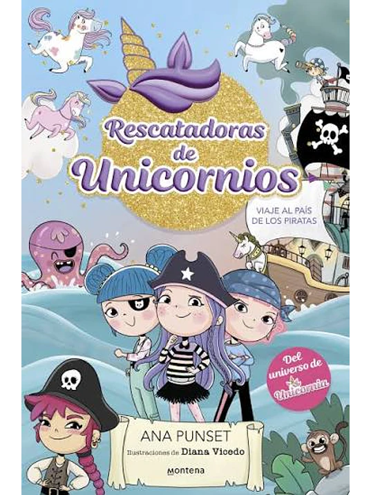RESCATADORAS DE UNICORNIOS 04 VIAJE AL PAÍS DE LOS PIRATAS 1