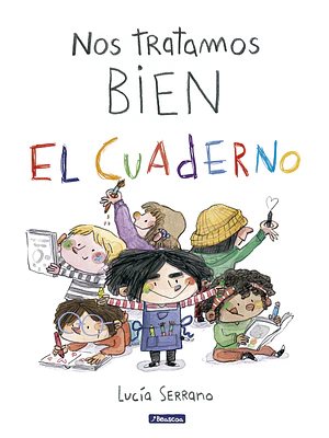 NOS TRATAMOS BIEN EL CUADERNO