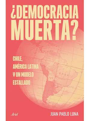 ¿DEMOCRÁCIA MUERTA?