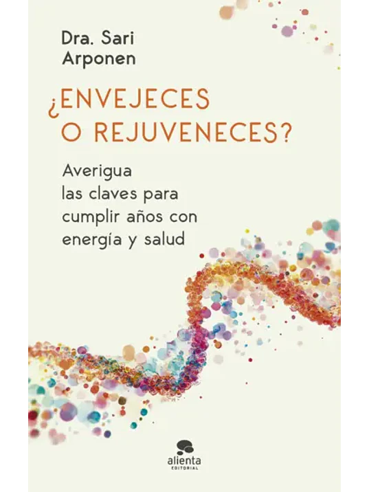 ¿ENVEJECES O REJUVENECES? 1