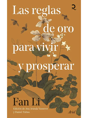 LAS REGLAS DE ORO PARA VIVIR Y PROSPERAR