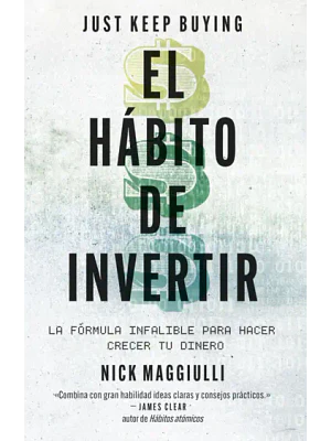 EL HABITO DE INVERTIR JUST KEEP BUYING