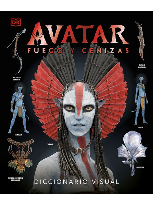 AVATAR: FUEGO Y CENIZA. DICCIONARIO VISUAL 1