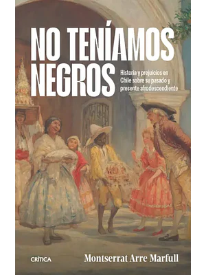 NO TENIAMOS NEGROS