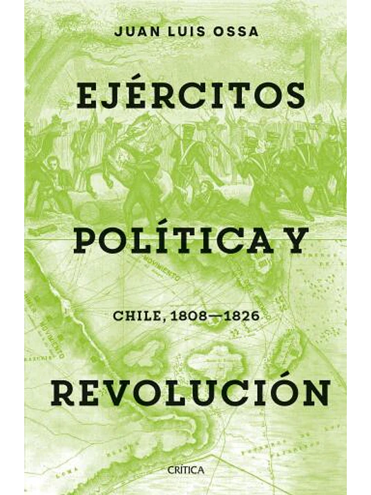 Ejércitos, política y revolución. 1