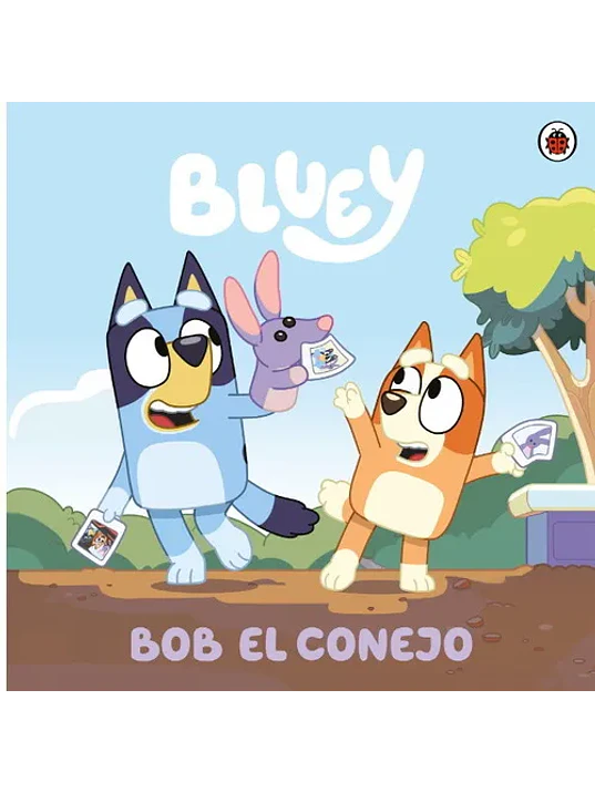 BLUEY. BOB EL CONEJO 1