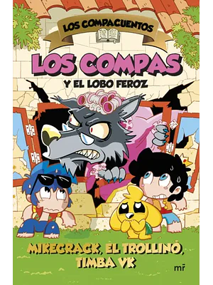 LOS COMPAS Y EL LOBO FEROZ