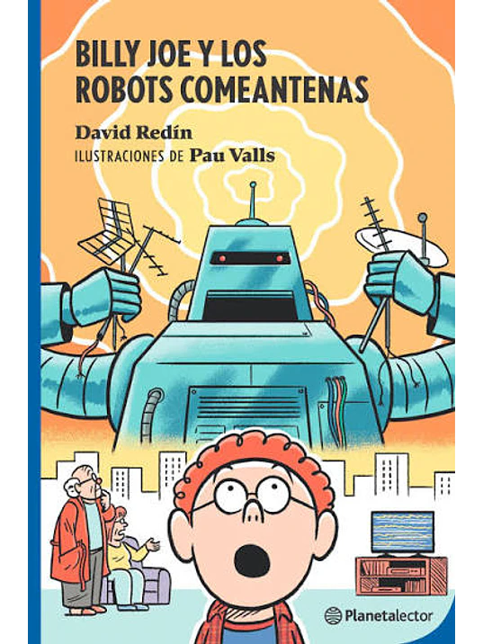 BILLY JOE Y LOS ROBOTS COMEANTENAS 1
