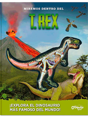 MIREMOS DENTRO DEL T REX