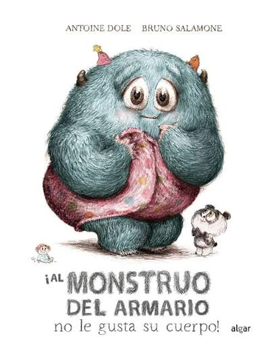 AL MONSTRUO DEL ARMARIO NO LE GUSTA SU CUERPO 1