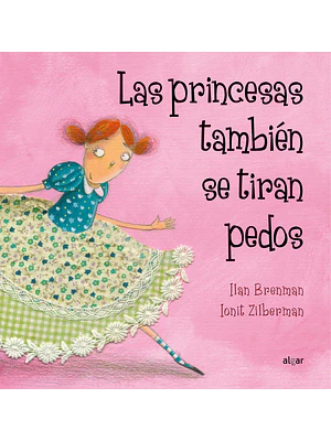 LAS PRINCESAS TAMBIEN SE TIRAN PEDOS