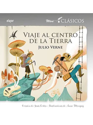 MINICLASICOS VIAJE AL CENTRO DE LA TIERRA