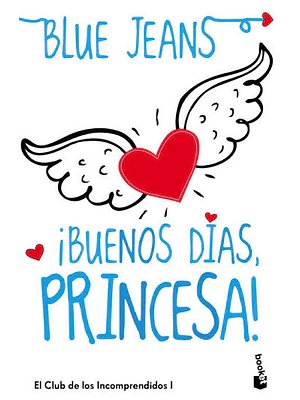 BUENOS DÍAS, PRINCESA