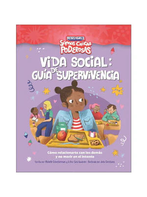 Vida Social. Guia De Supervivencia (Somos Chicas Poderosas)