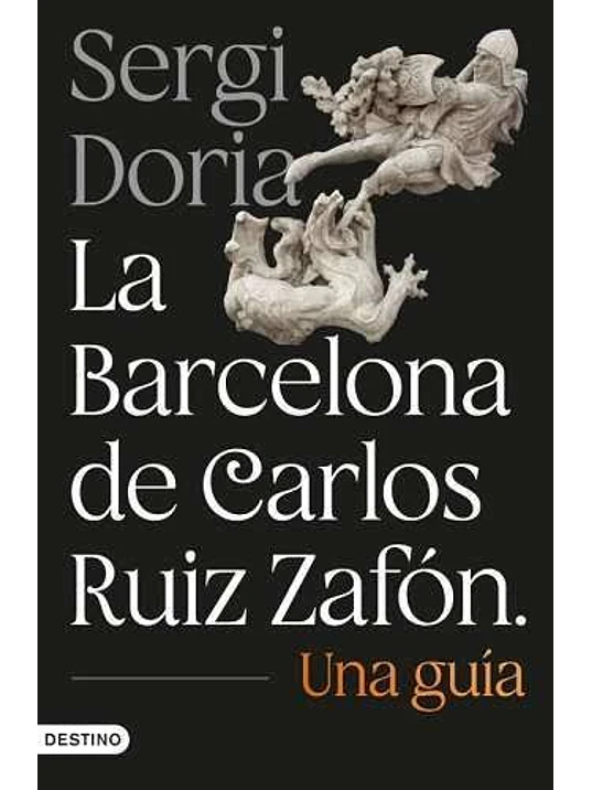 LA BARCELONA DE CARLOS RUÍZ ZAFÓN. UNA GUÍA 1