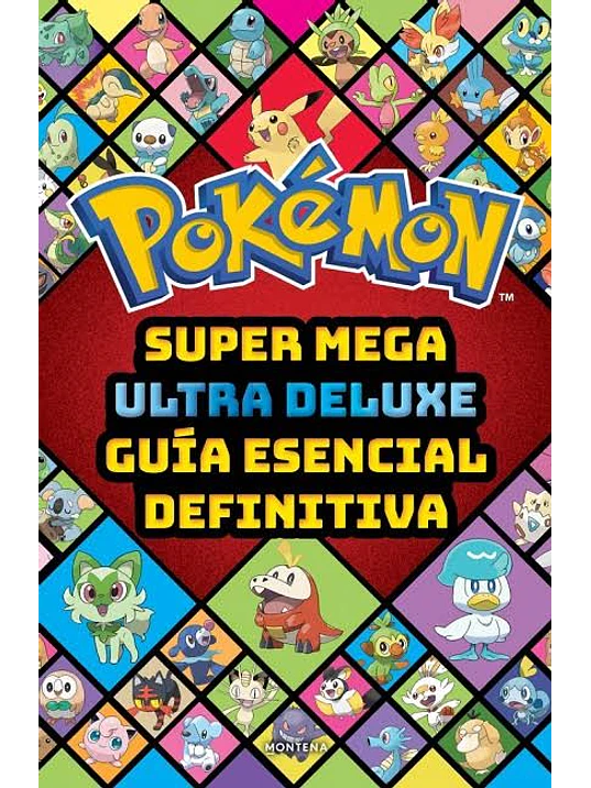 POKEMON SUPER MEGA ULTRA DELUXE GUIA ESENCIAL DEFINITIVA 1