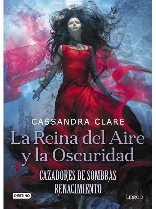 CAZADORES DE SOMBRAS RENACIMIENTO 3 - LA REINA DEL AIRE Y LA OSCURIDAD - DESTINO 1