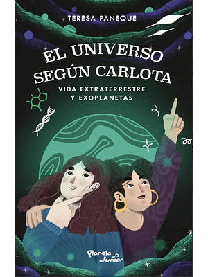EL UNIVERSO SEGUN CARLOTA. VIDA EXTRATERRESTRE Y EXOPLANETAS