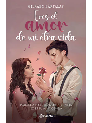 ERES EL AMOR DE MI OTRA VIDA