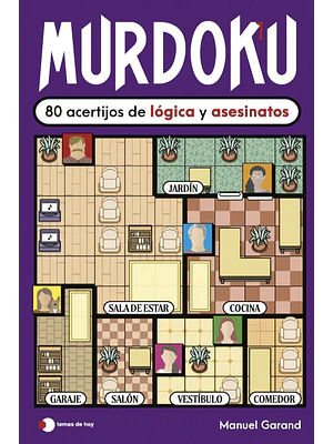 MURDOKU 80 ACERTIJOS DE LÓGICA Y ASESINATOS