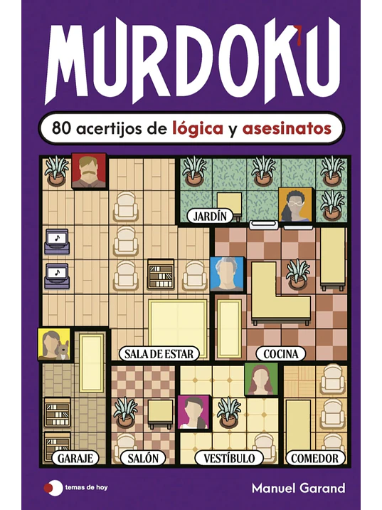 MURDOKU 80 ACERTIJOS DE LÓGICA Y ASESINATOS 1