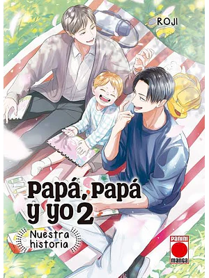 PREVENTA - PAPÁ, PAPÁ Y YO: NUESTRA HISTORIA 02
