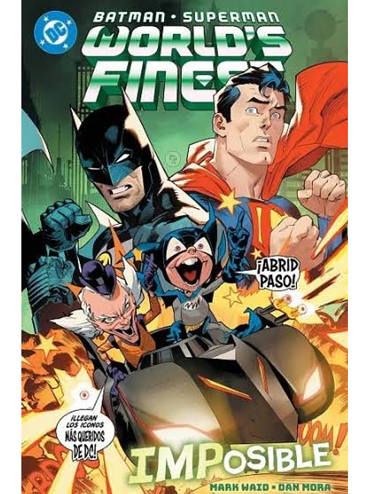 PREVENTA - AMANECER DE DC. BATMAN/SUPERMAN: WORLD'S FINEST 06: IMPOSIBLE. DC PREMIERE 1
