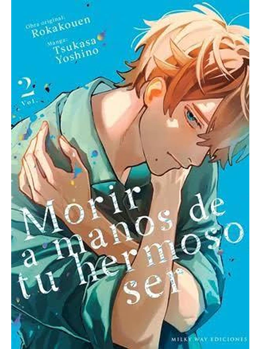 PREVENTA - MORIR A MANOS DE TU HERMOSO SER 02 1