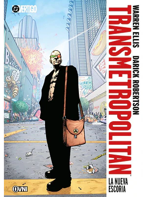 PREVENTA - TRANSMETROPOLITAN VOL. 03: LA NUEVA ESCORIA