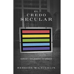 EL CREDO SECULAR | Rebecca McLaughlin