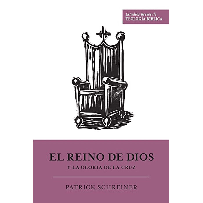 EL REINO DE DIOS Y LA GLORIA DE LA CRUZ | Patrick Schreiner