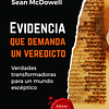 EVIDENCIA QUE DEMANDA UN VEREDICTO | Josh McDowell & Sean McDowell 1