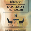 MANUAL DE DISCIPULADO BÍBLICO PARA LA IGLESIA Y EL HOGAR | Rafael de Alba Guerrero 1