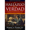 EL HALLAZGO DE LA VERDAD | Nancy Pearcey 1