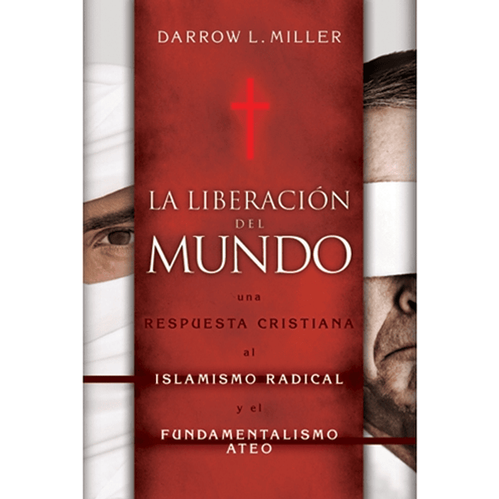 LA LIBERACIÓN DEL MUNDO | Darrow L. Miller