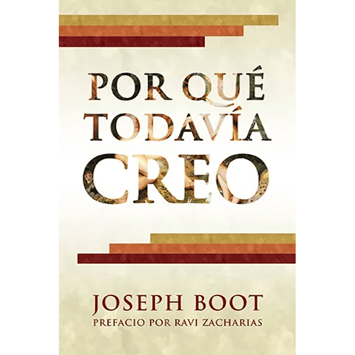 POR QUÉ TODAVÍA CREO | Joseph Boot